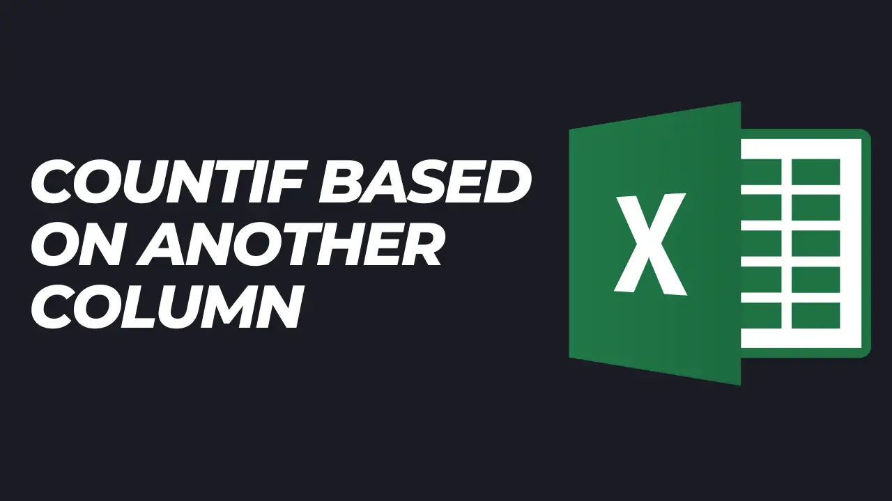 countif-based-on-another-column-4-methods-excel-curve